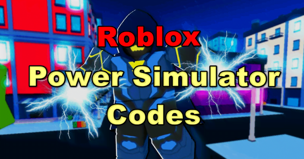 latest-roblox-power-simulator-codes-september-2023-gameinstants