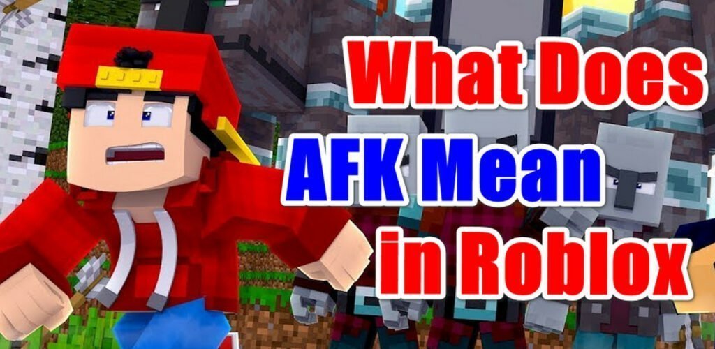 What Does AFK Mean In Roblox? Explained - Gameinstants