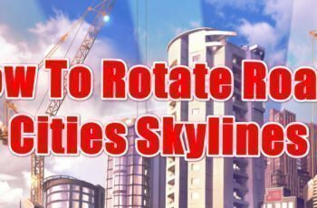 cities skylines rotate road