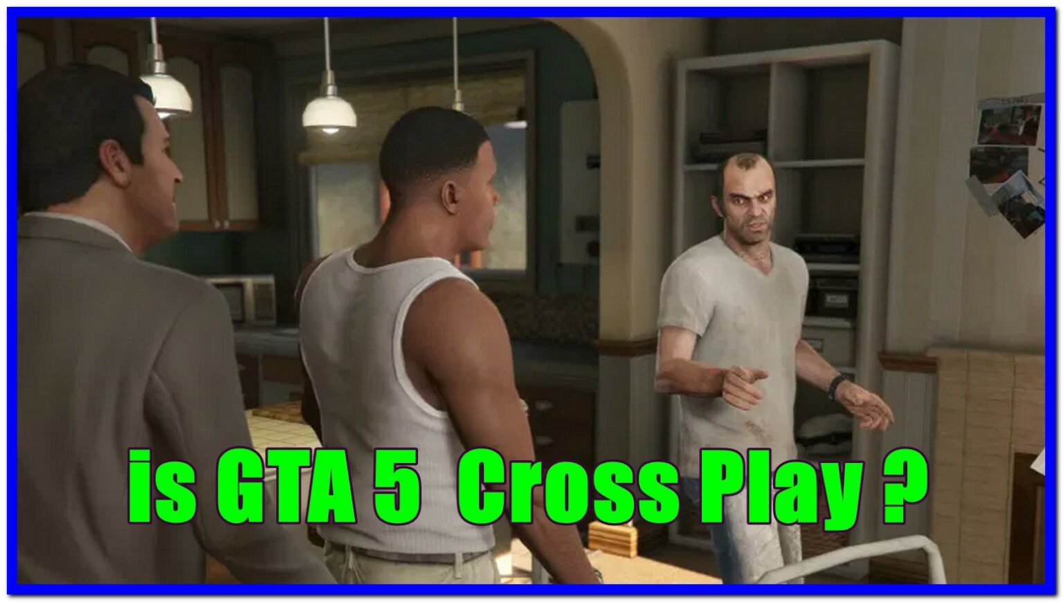 Is GTA 5 & GTA Online CrossPlatform? Answered  Gameinstants