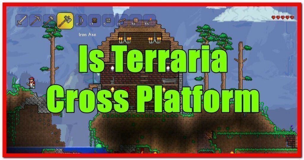 is terraria cross platform 
