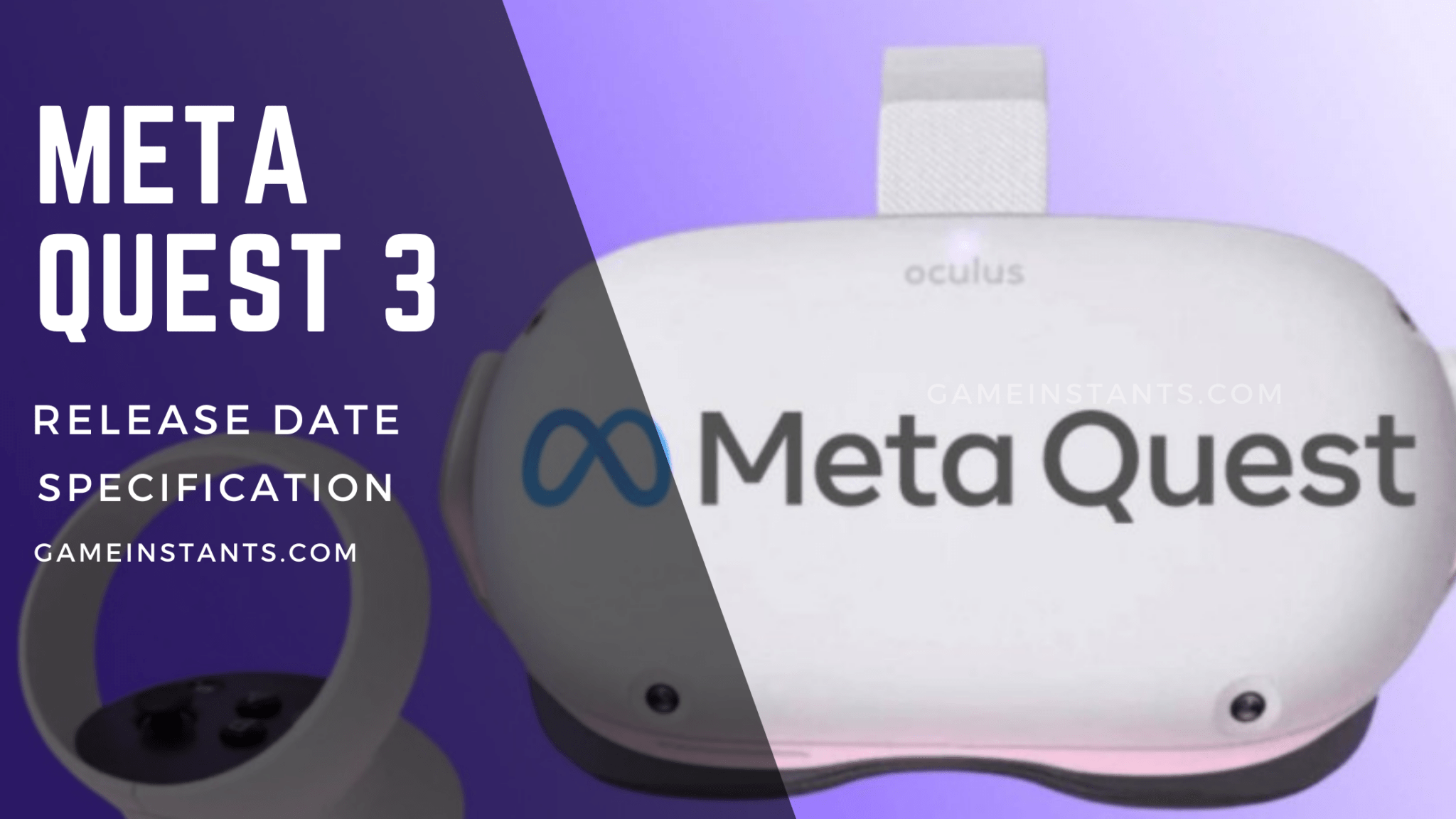 Meta Quest 3 Confirmed? Price, Release Date Rumors Gameinstants