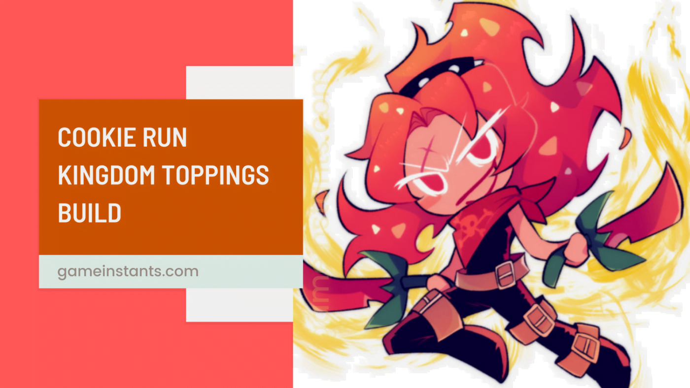 Cookie Run Kingdom Toppings Guide - Gameinstants