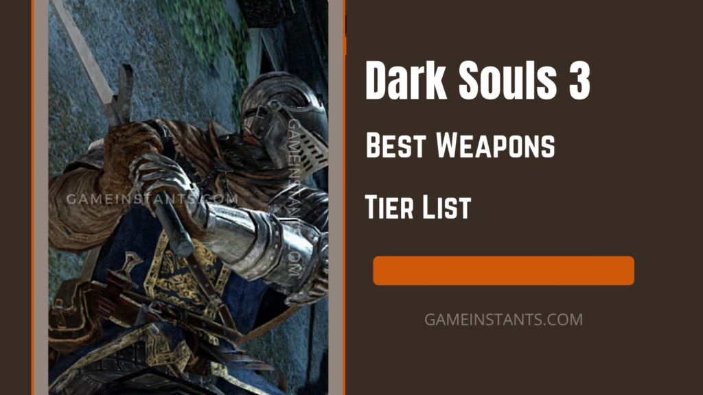 Dark Souls 3 Tier Weapons List