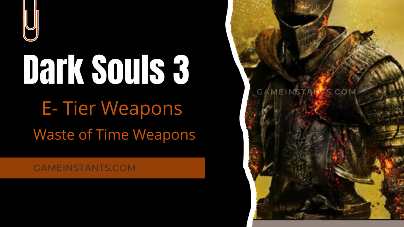 Dark Souls 3 Weapon Tier List 2024 Gameinstants   Dark Souls 3 Useless Weapons 1400x788 