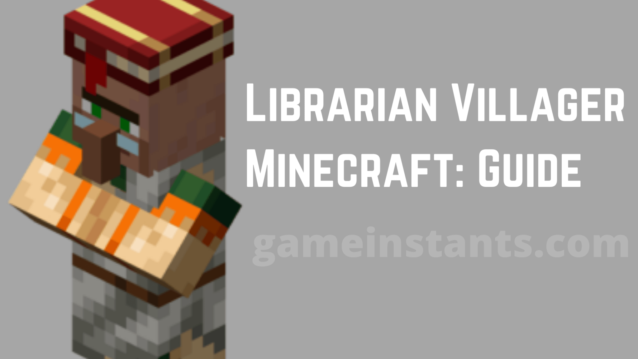 How To Make A Librarian Villager In Minecraft? - Gameinstants