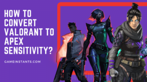 How To Convert Valorant To Apex Sensitivity? - Gameinstants