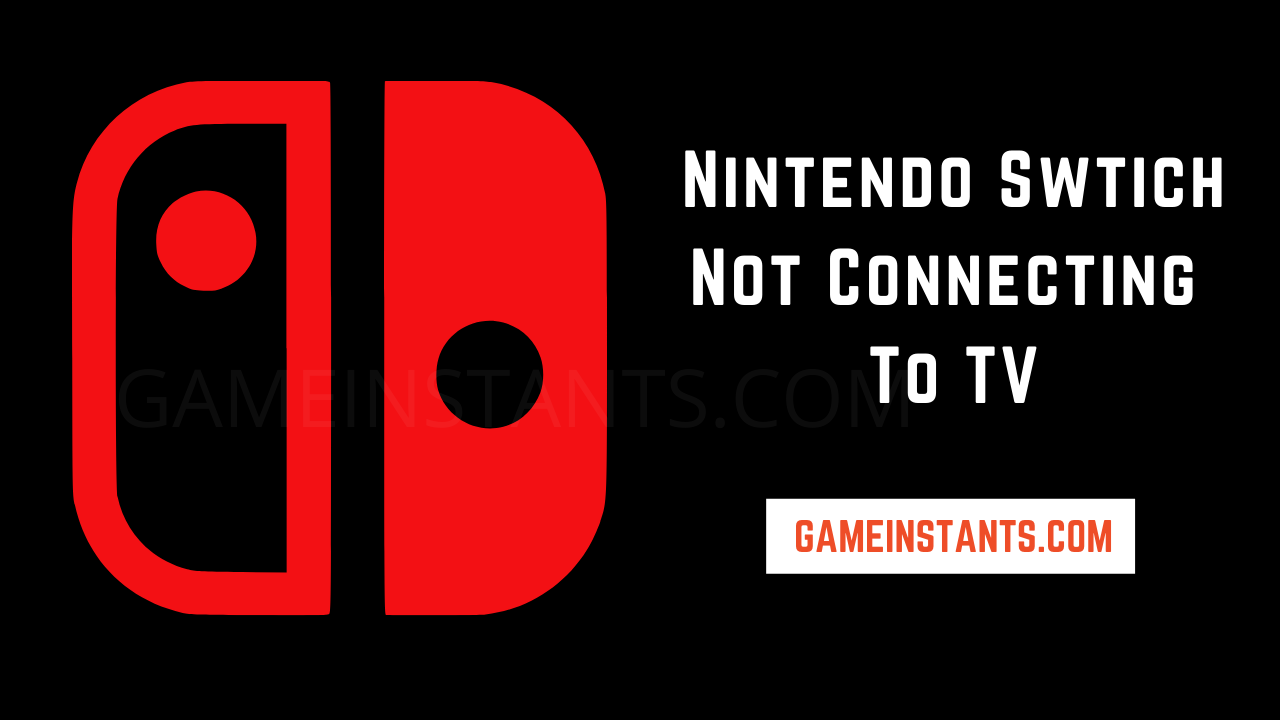 nintendo switch won't connect to tv
