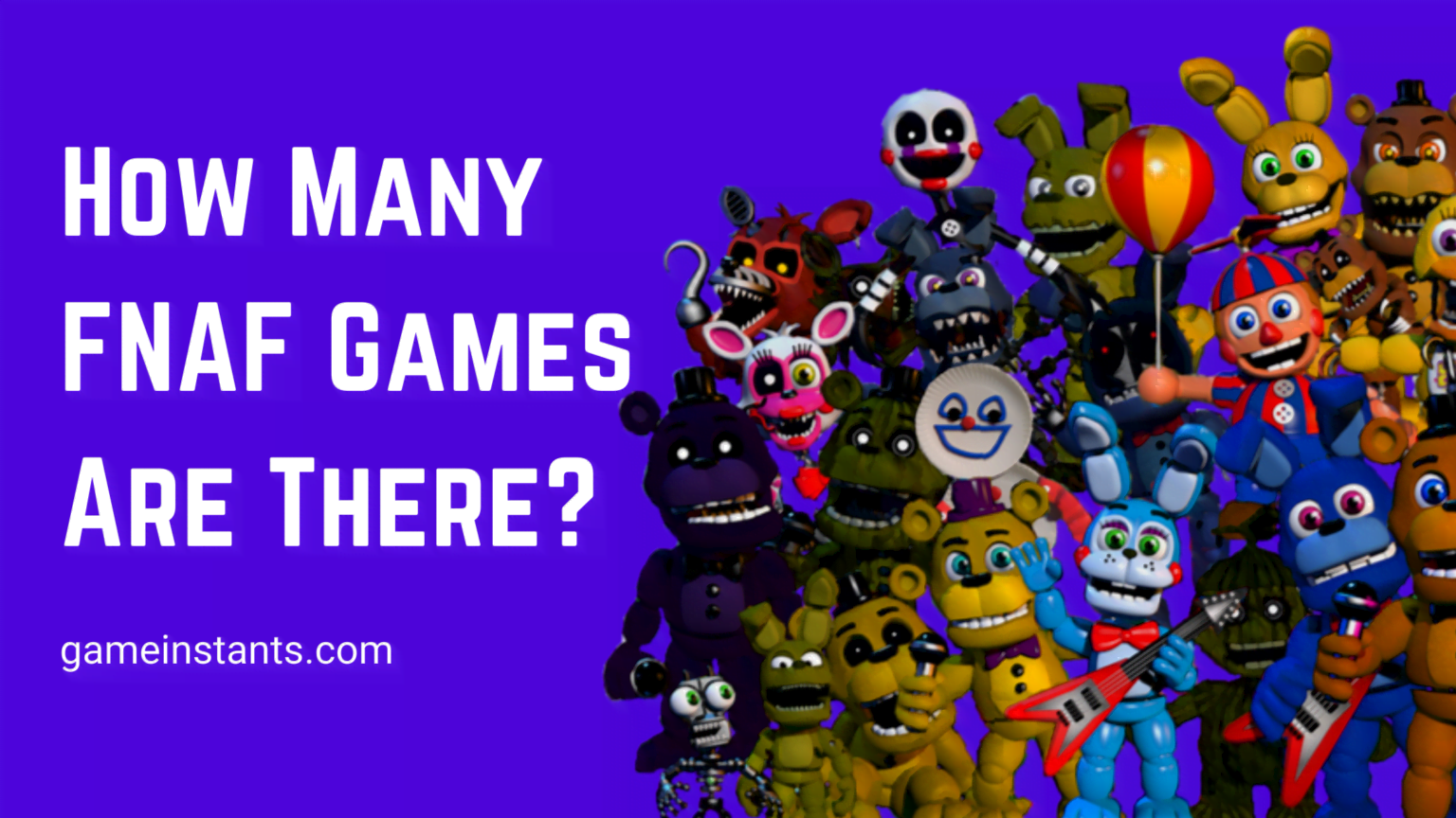 How Many FNAF Games Are There?[Explained] Gameinstants