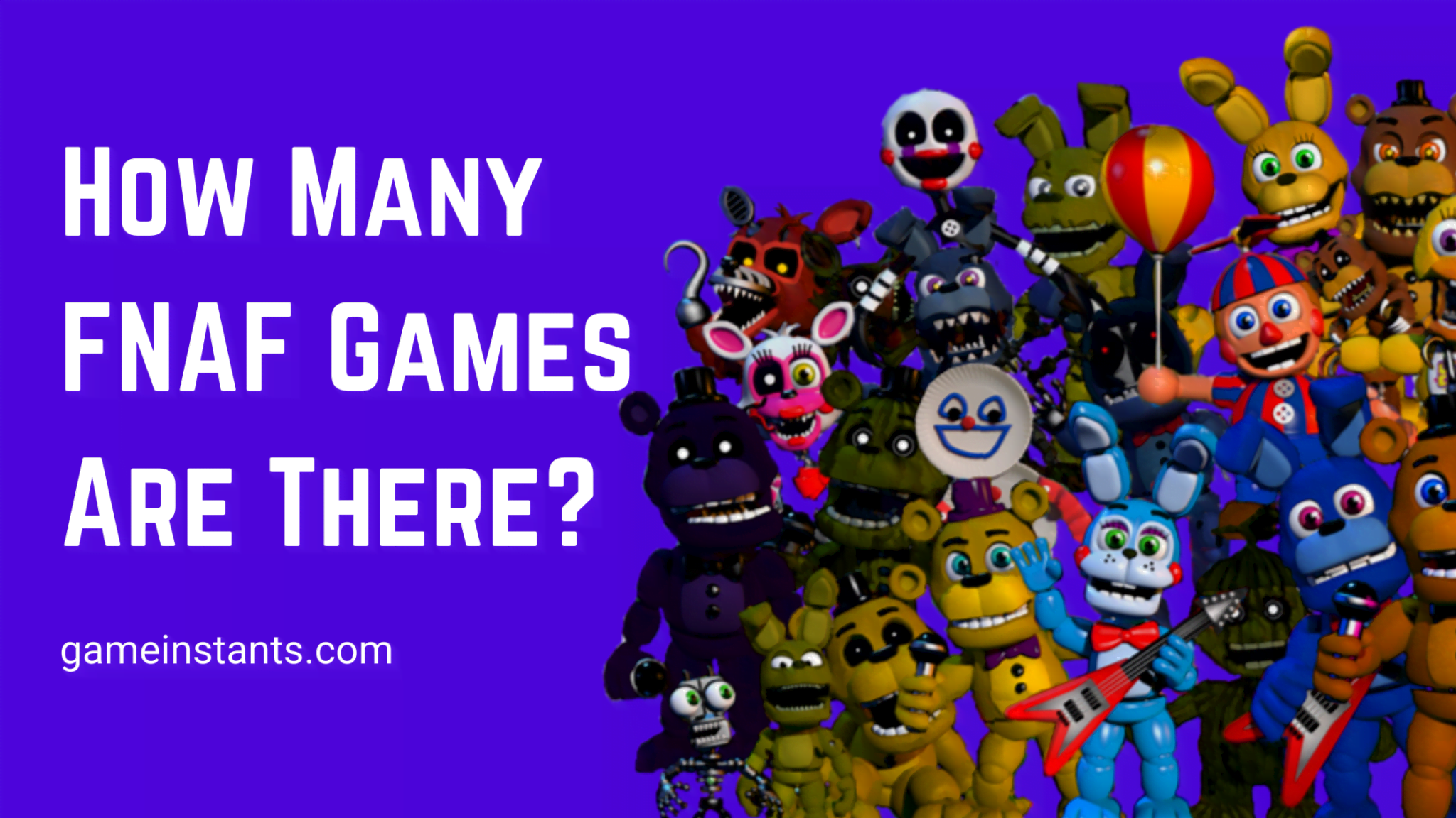 How Many FNAF Games Are There Explained Gameinstants