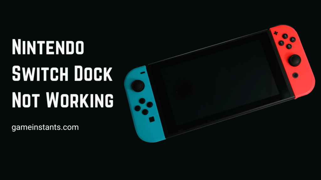 Nintendo Switch Dock Not Working