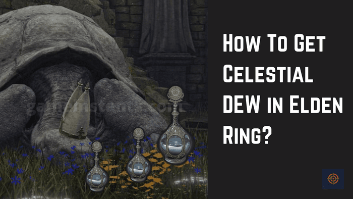 Celestial Dew Elden Ring