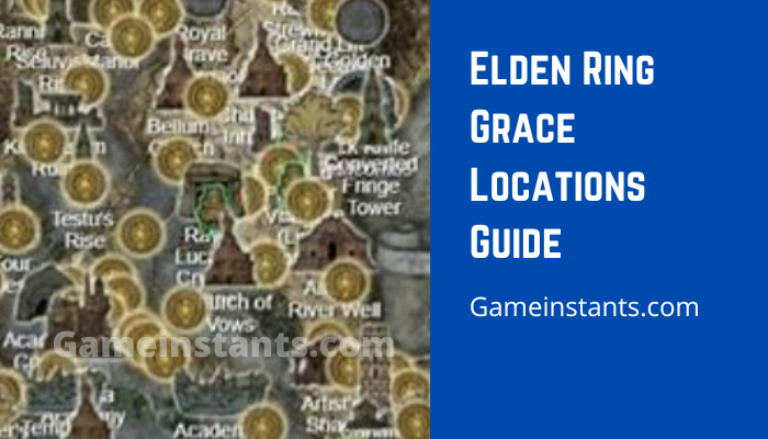 Elden Ring Grace Locations
