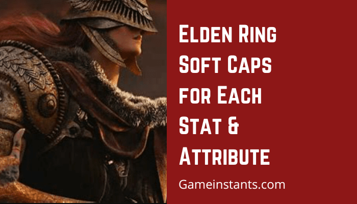 Elden Ring Soft Caps