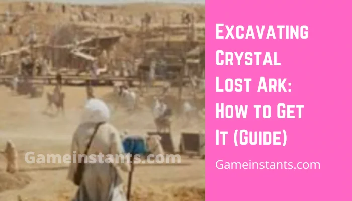 Excavating Crystal Lost Ark