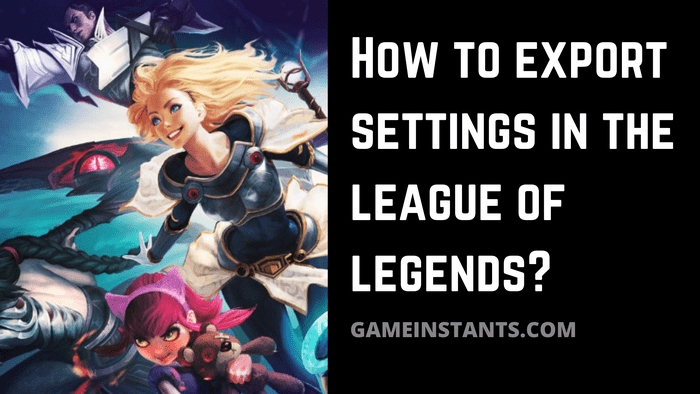 export league of legends settings