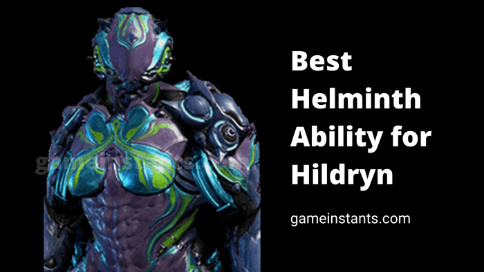 best helminth ability for hildryn