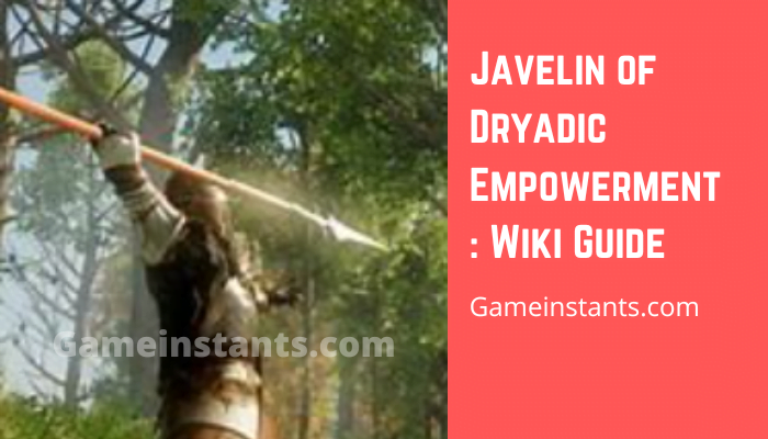 Javelin of Dryadic Empowerment