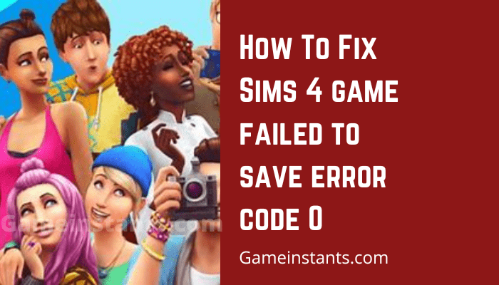 Sims 4 game failed 