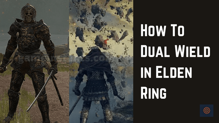How To Dual Wield in Elden Ring