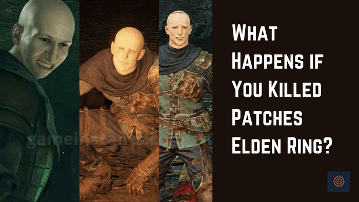 killed patches elden ring