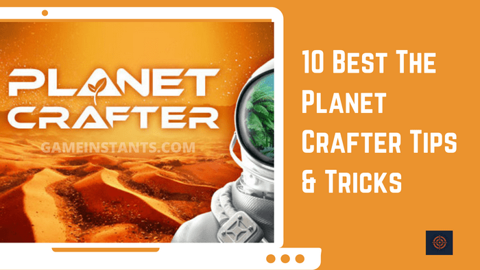 the planet crafter tips