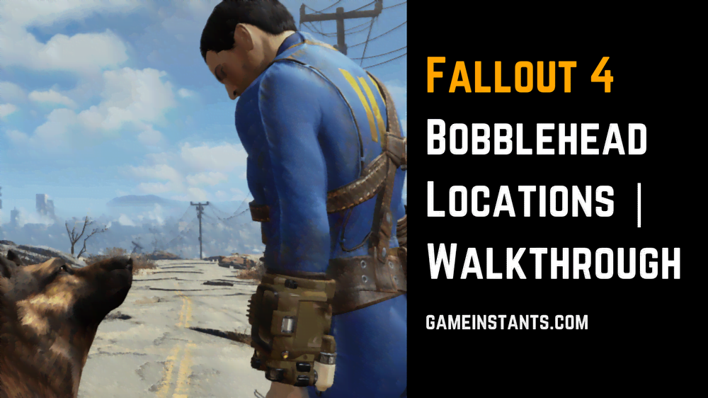 fallout 4 bobblehead locations
