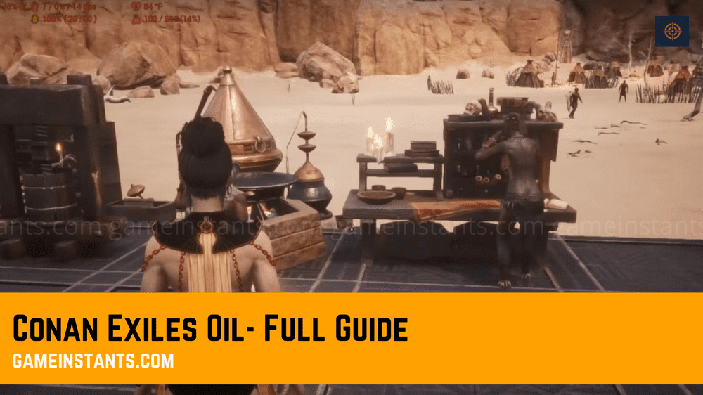 How to Get Conan Exiles Oil