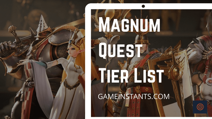 magnum quest tier list