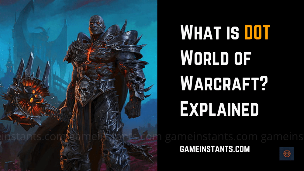 what is dot world of warcraft
