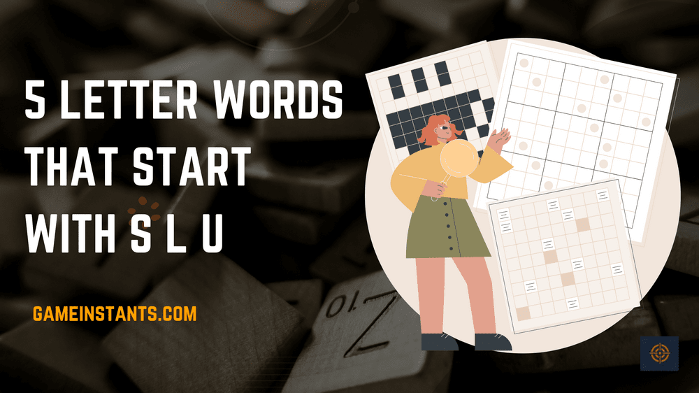 5 letter words that start with s l u