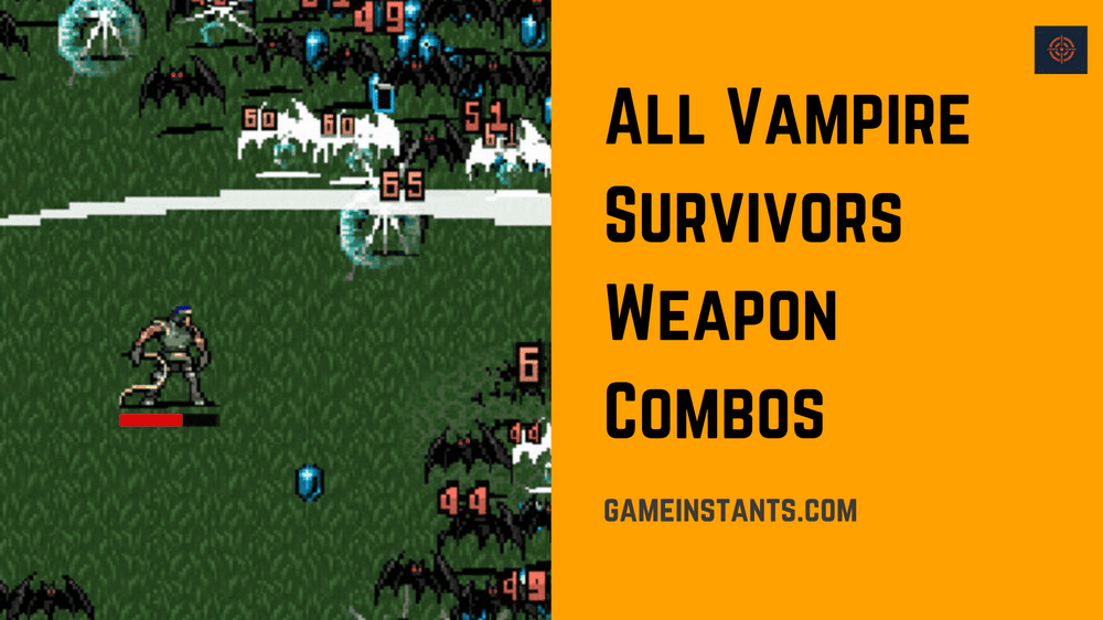 vampire survivors weapon combos