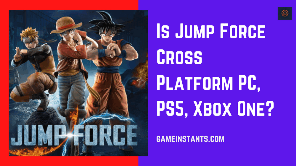 Is Jump Force Cross Platform