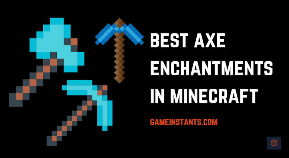 best axe enchants minecraft
