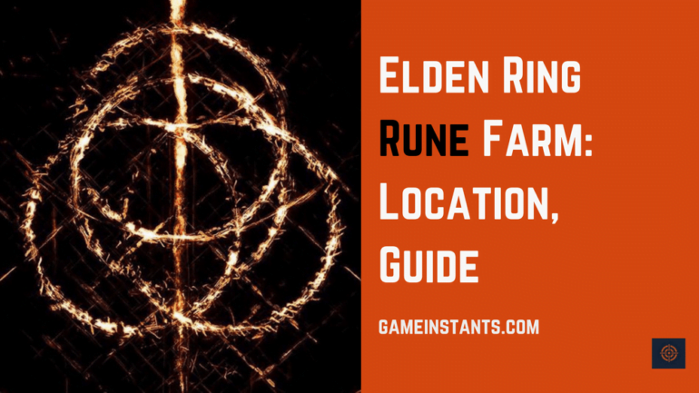 Elden Ring Rune Farm Location Guide 2024 Gameinstants   Rune Farming Spots Elden Ring 770x433 