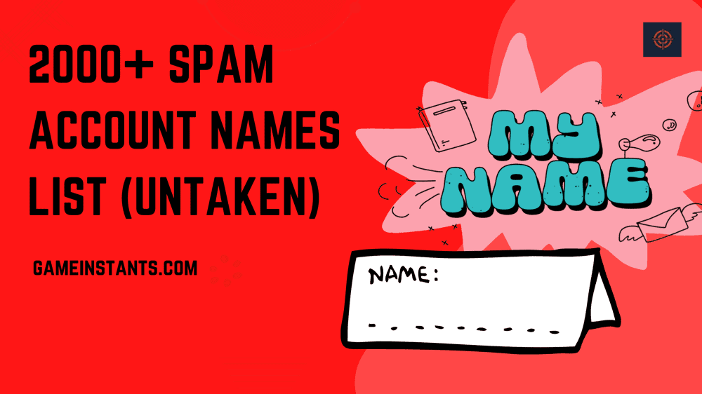 2000 Spam Account Names List (UnTaken) 2022