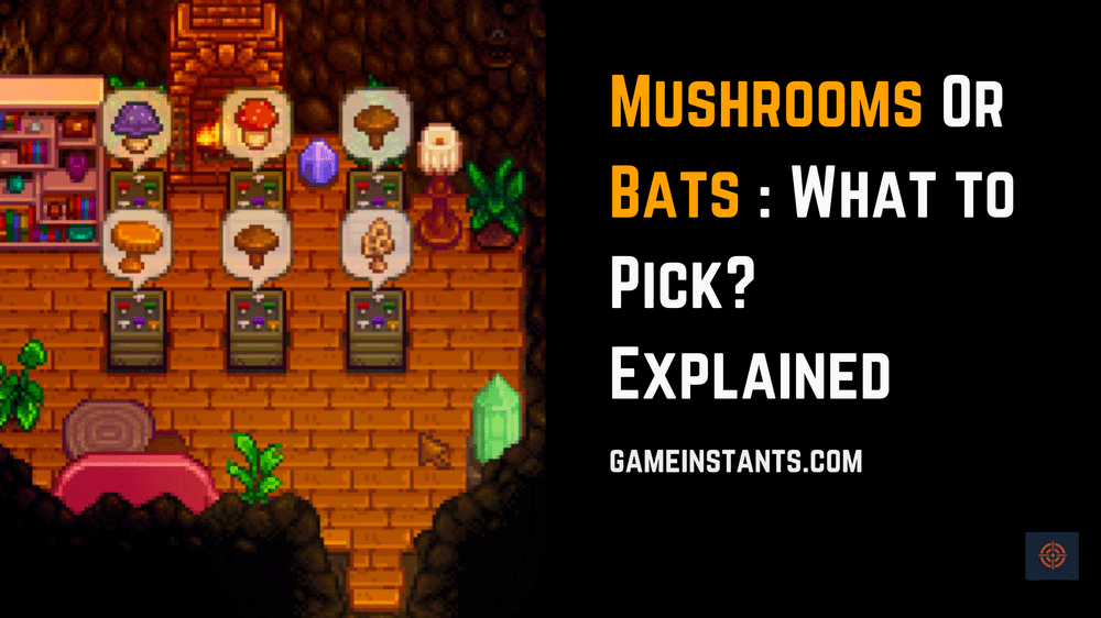 mushrooms or bats stardew