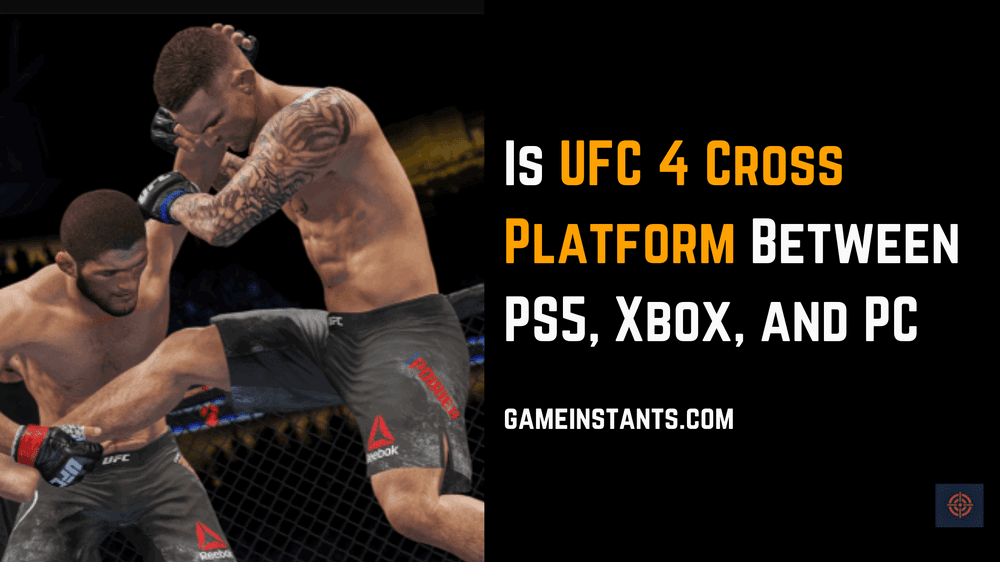 Is UFC 4 Cross Platform