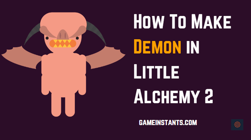 How to make demon in little alchemy 2