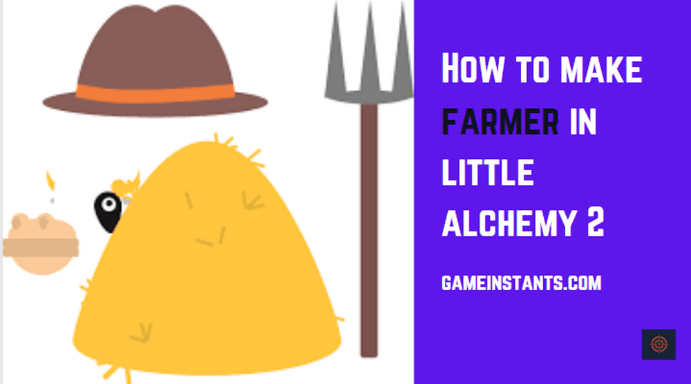 make farmer element in little alchemy 2