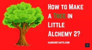 How To Make A Tree In Little Alchemy 2 - Gameinstants