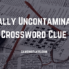 Equally Uncontaminated Crossword Clue