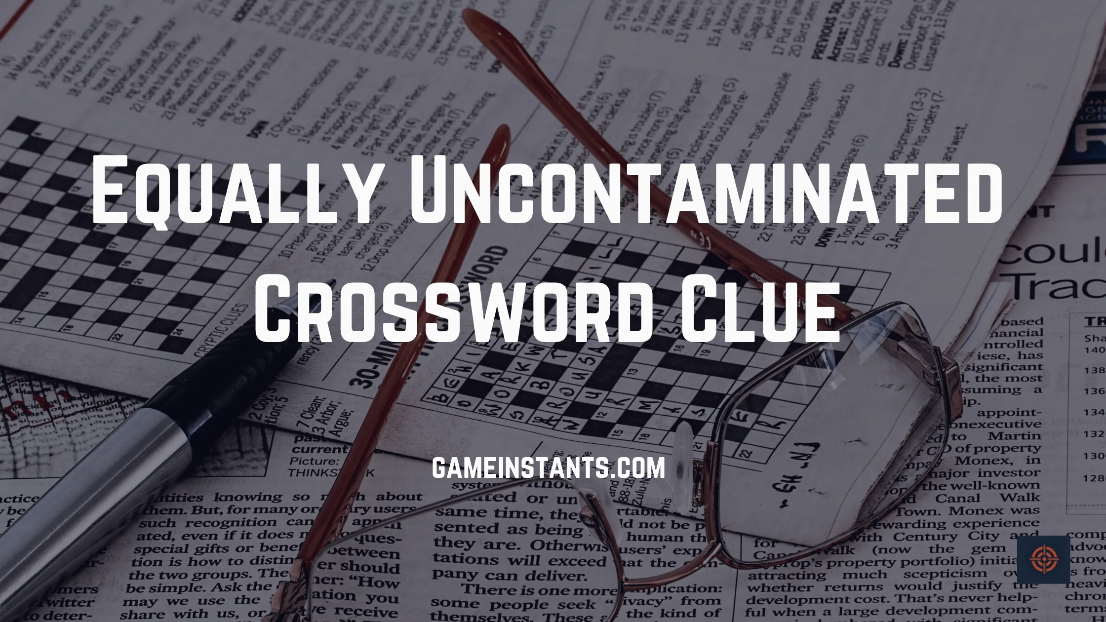 Equally Uncontaminated Crossword Clue
