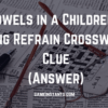 Vowels in a Children’s Song Refrain Crossword