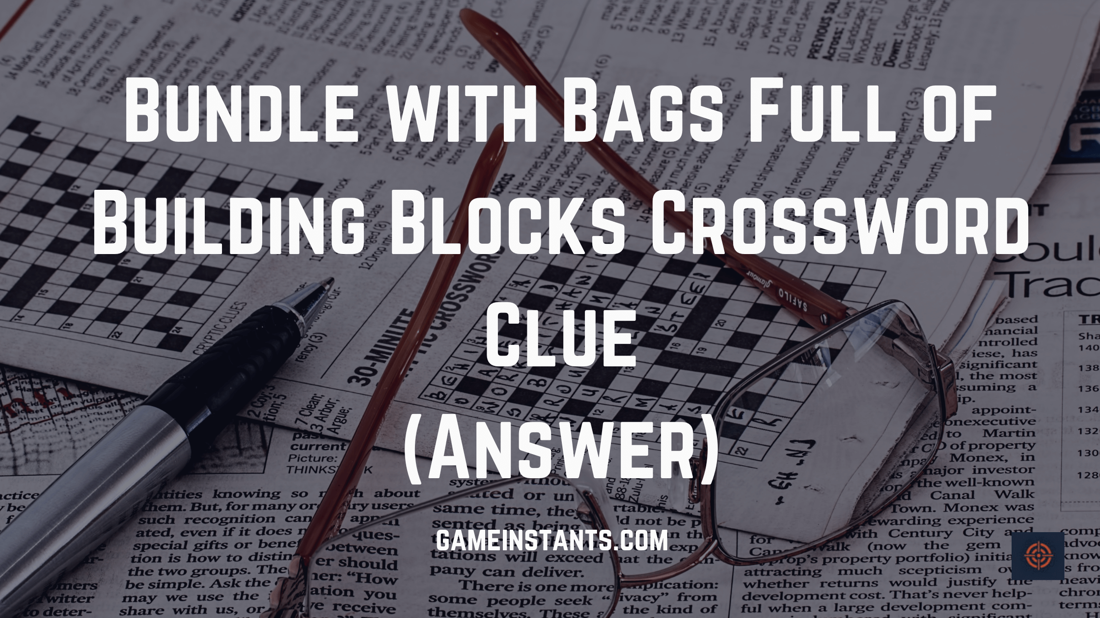 Bundle with Bags Full of Building Blocks Crossword