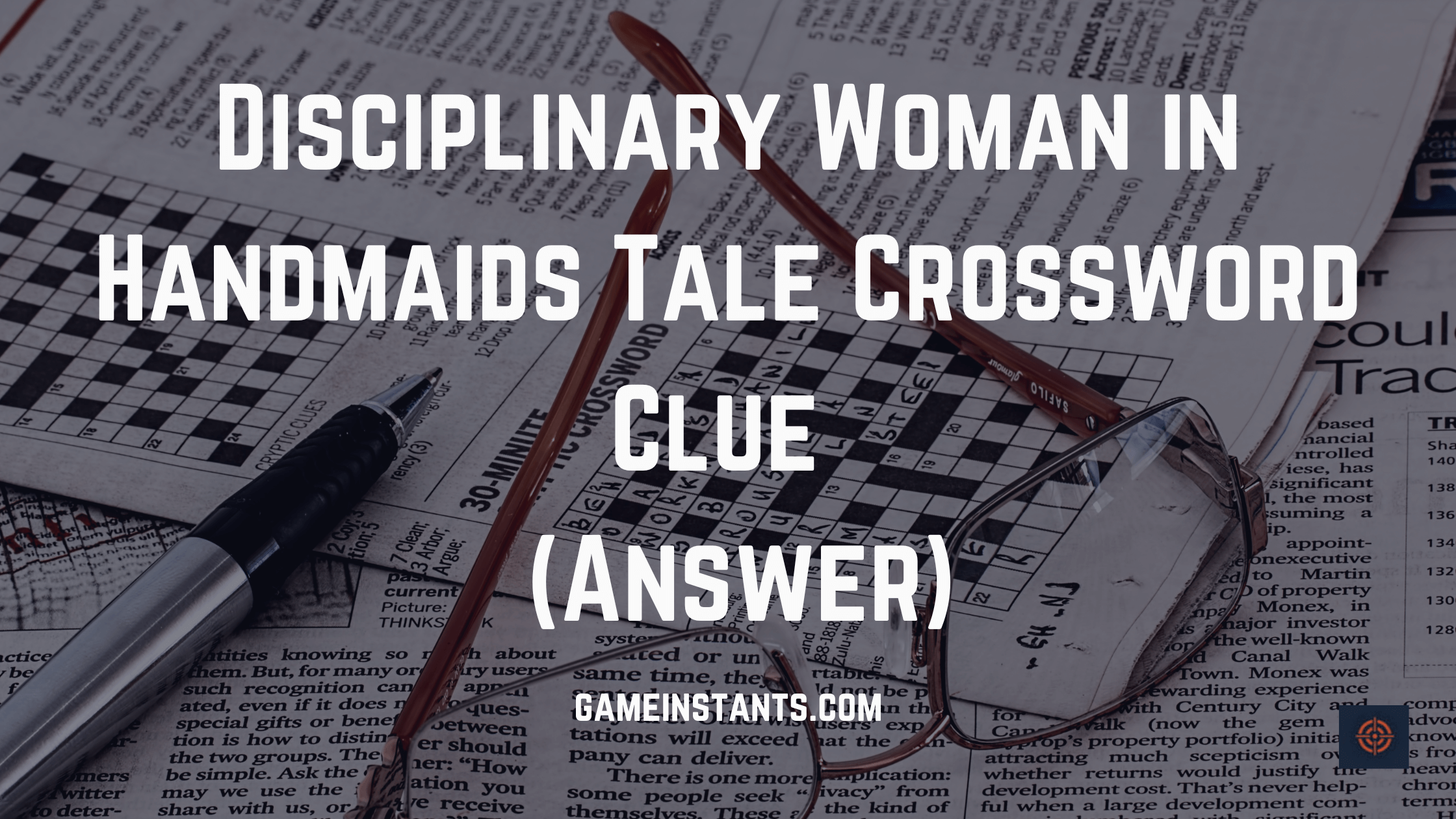 Disciplinary Woman in Handmaids Tale Crossword