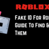 Fake ID For Roblox Finding Guide