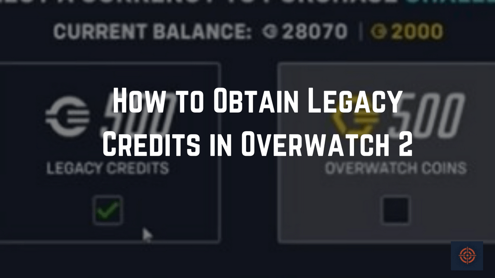 Legacy Credits in Overwatch 2