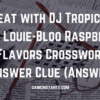Treat with DJ Tropicool Crossword Clue
