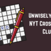 Unwisely Hasty NYT Crossword Clue